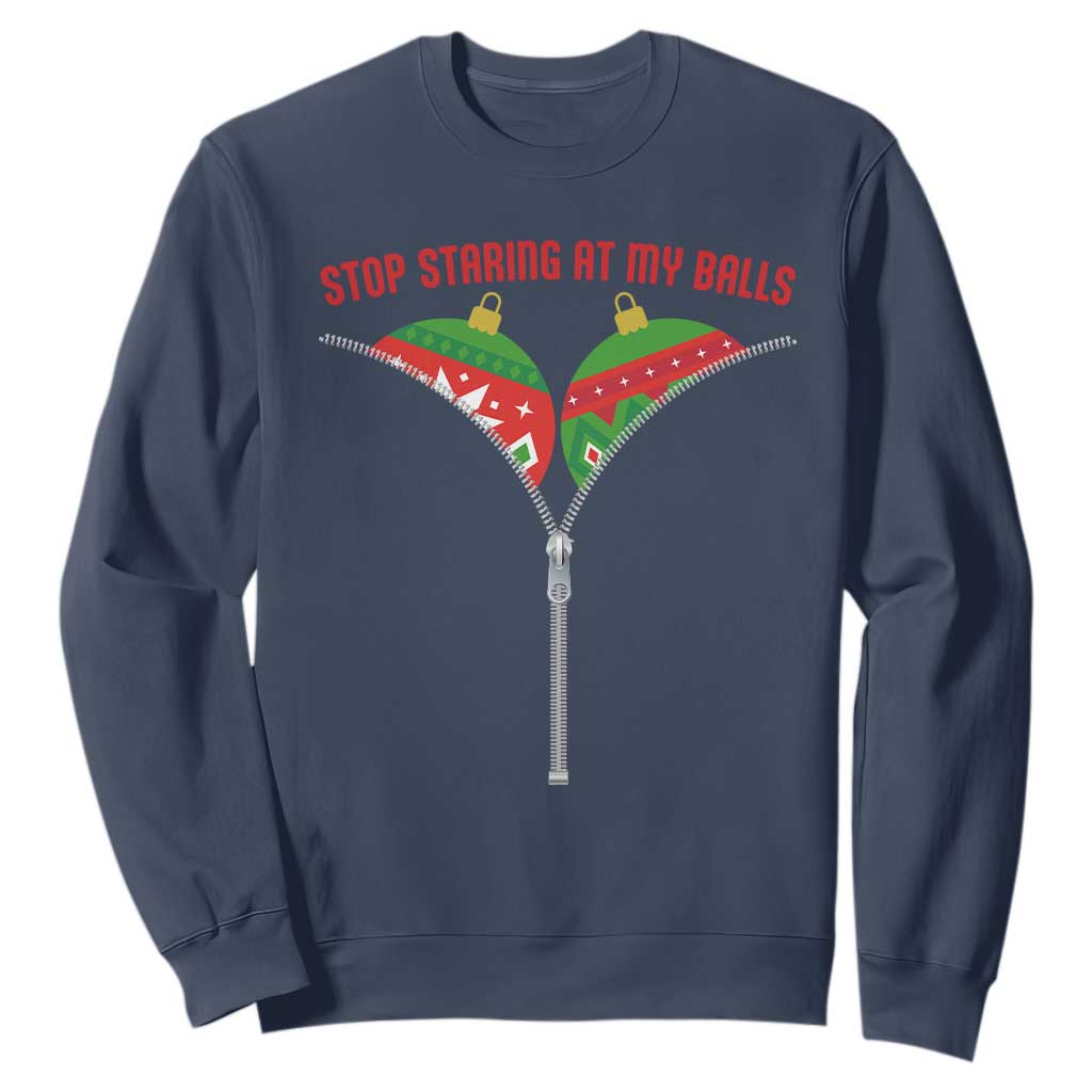 Funny Dirty Christmas Sweatshirt Stop Staring At My Balls TS14 Navy Print Your Wear