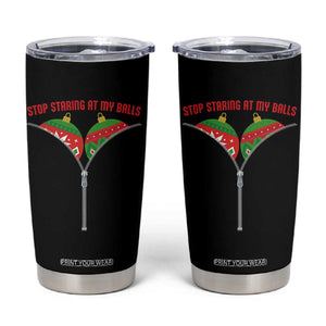 Funny Dirty Christmas Tumbler Cup Stop Staring At My Balls TS14 Black Print Your Wear