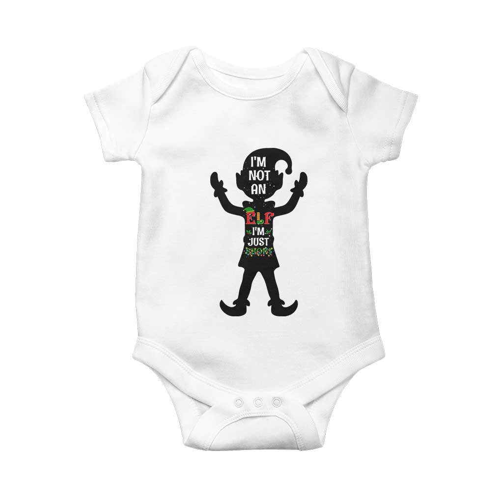 Funny Christmas Matching Family Baby Onesie I Am Not An Elf Im Just Short TS14 White Print Your Wear