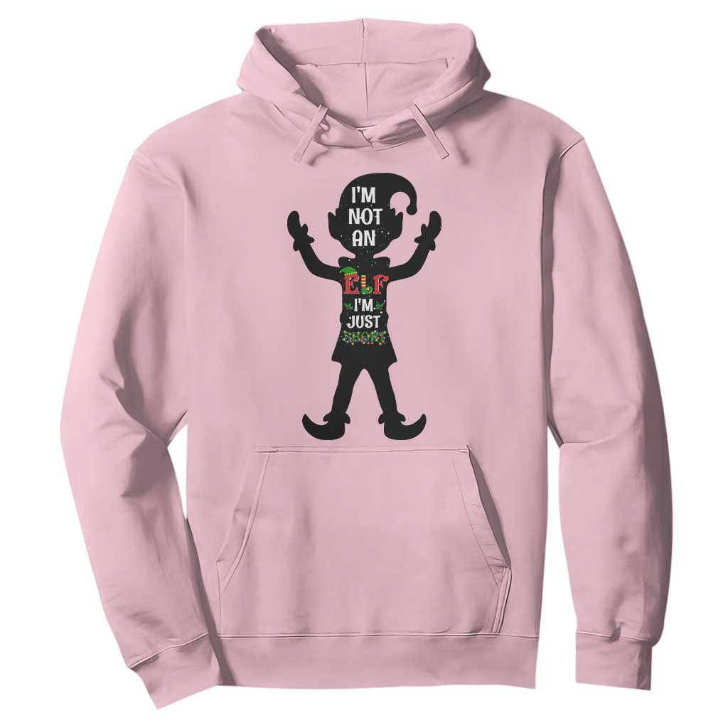 Funny Christmas Matching Family Hoodie I Am Not An Elf Im Just Short TS14 Light Pink Print Your Wear