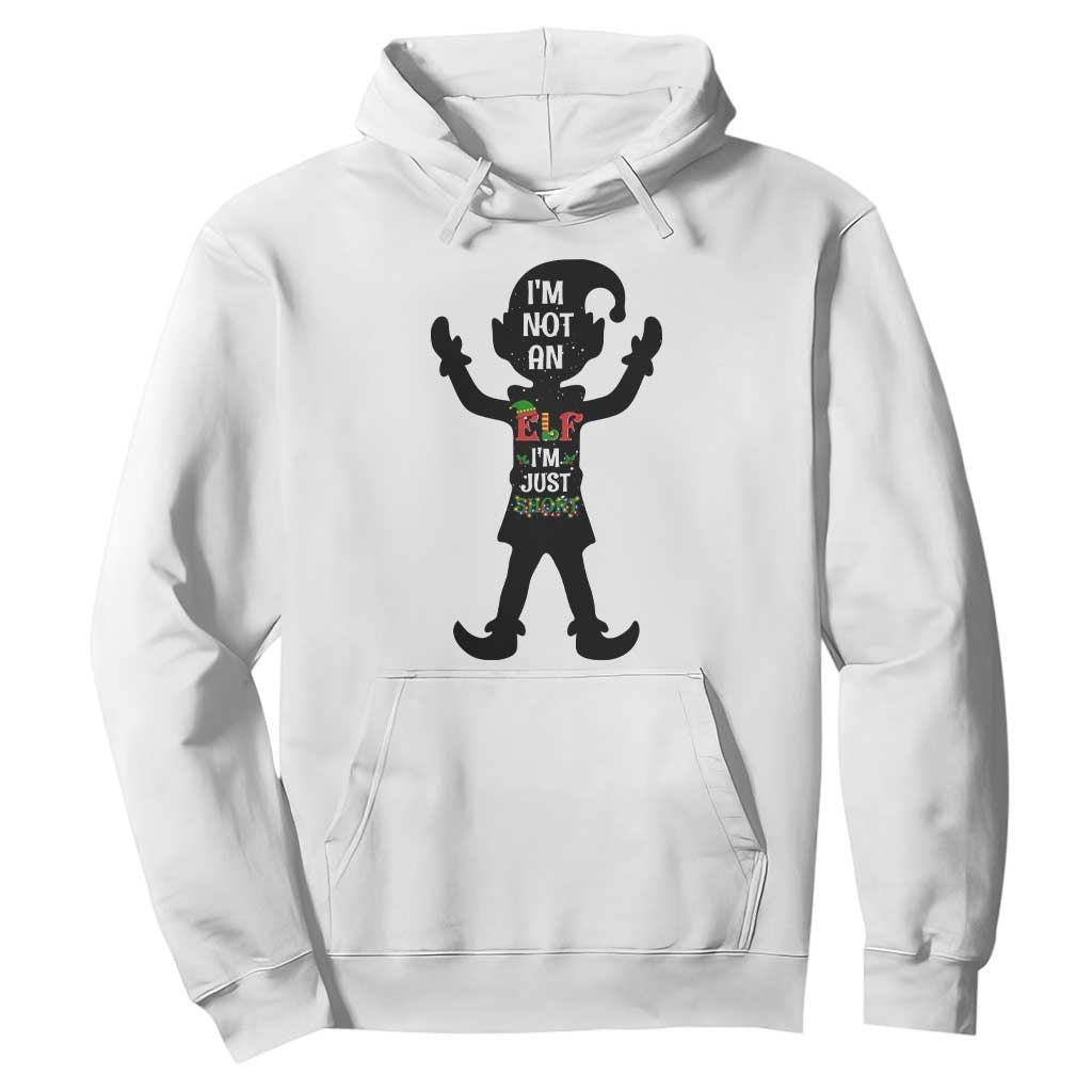 Funny Christmas Matching Family Hoodie I Am Not An Elf Im Just Short TS14 White Print Your Wear