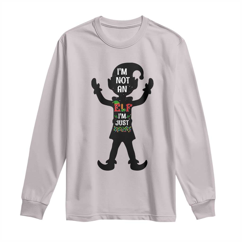 Funny Christmas Matching Family Long Sleeve Shirt I Am Not An Elf Im Just Short TS14 Ice Gray Print Your Wear