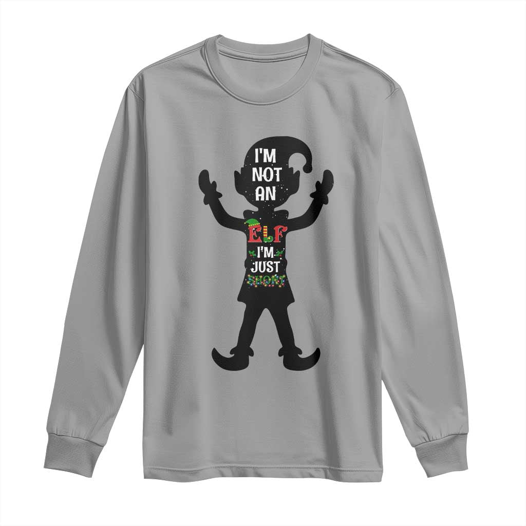 Funny Christmas Matching Family Long Sleeve Shirt I Am Not An Elf Im Just Short TS14 Sport Gray Print Your Wear