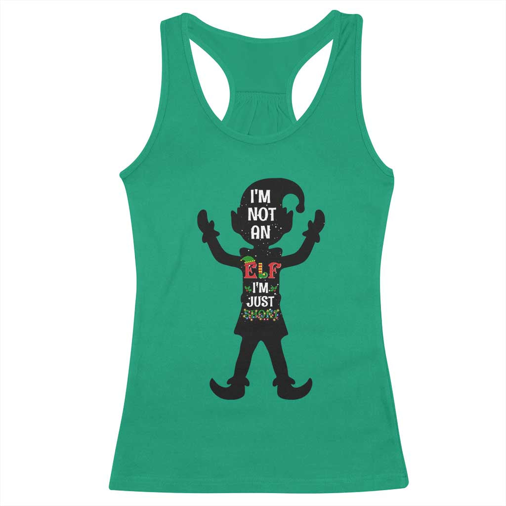 Funny Christmas Matching Family Racerback Tank Top I Am Not An Elf Im Just Short TS14 Irish Green Print Your Wear