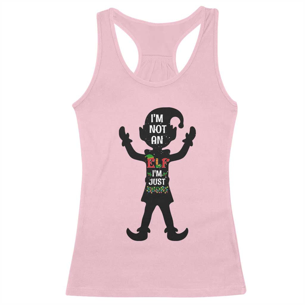 Funny Christmas Matching Family Racerback Tank Top I Am Not An Elf Im Just Short TS14 Light Pink Print Your Wear