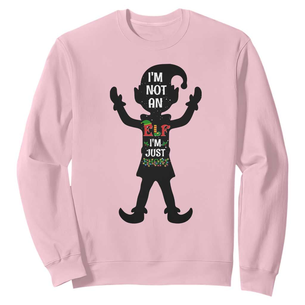 Funny Christmas Matching Family Sweatshirt I Am Not An Elf Im Just Short TS14 Light Pink Print Your Wear