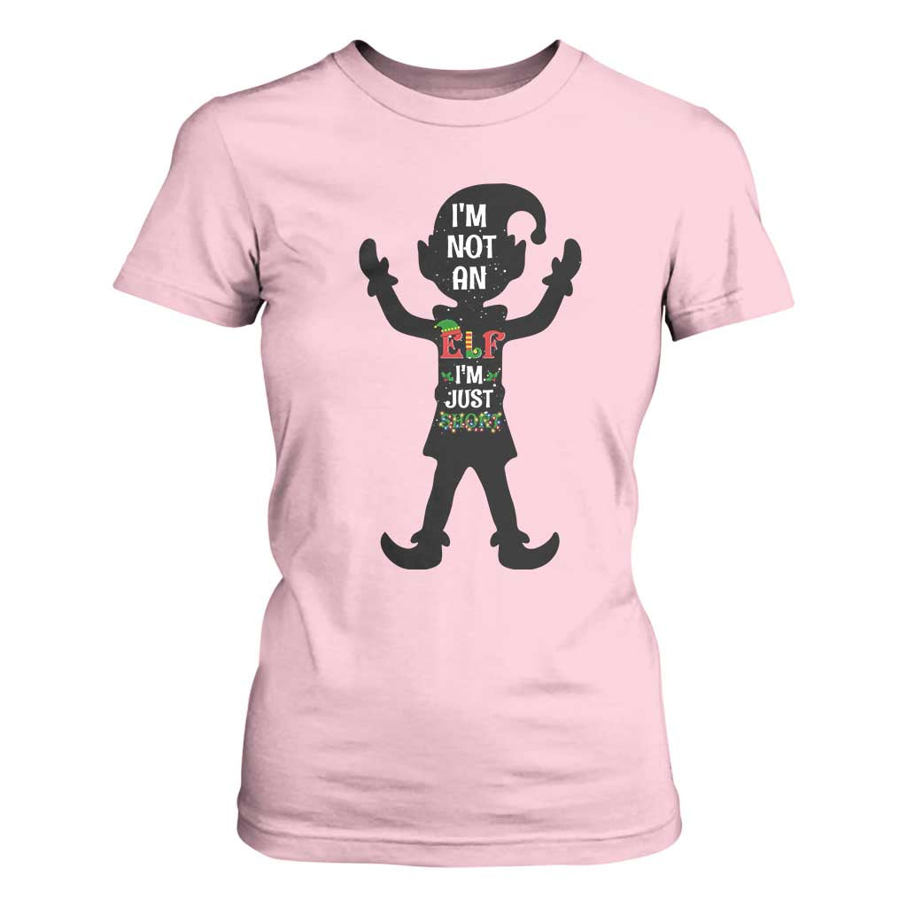 Funny Christmas Matching Family T Shirt For Women I Am Not An Elf Im Just Short TS14 Light Pink Print Your Wear