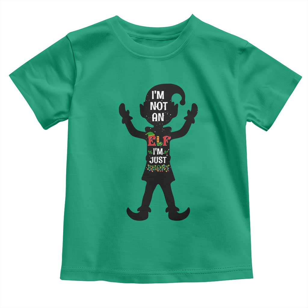 Funny Christmas Matching Family Toddler T Shirt I Am Not An Elf Im Just Short TS14 Irish Green Print Your Wear
