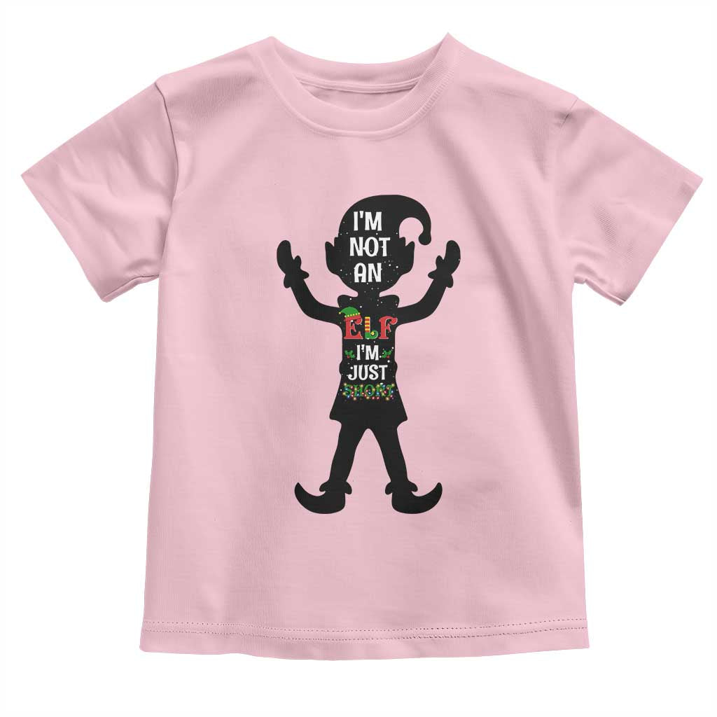 Funny Christmas Matching Family Toddler T Shirt I Am Not An Elf Im Just Short TS14 Light Pink Print Your Wear