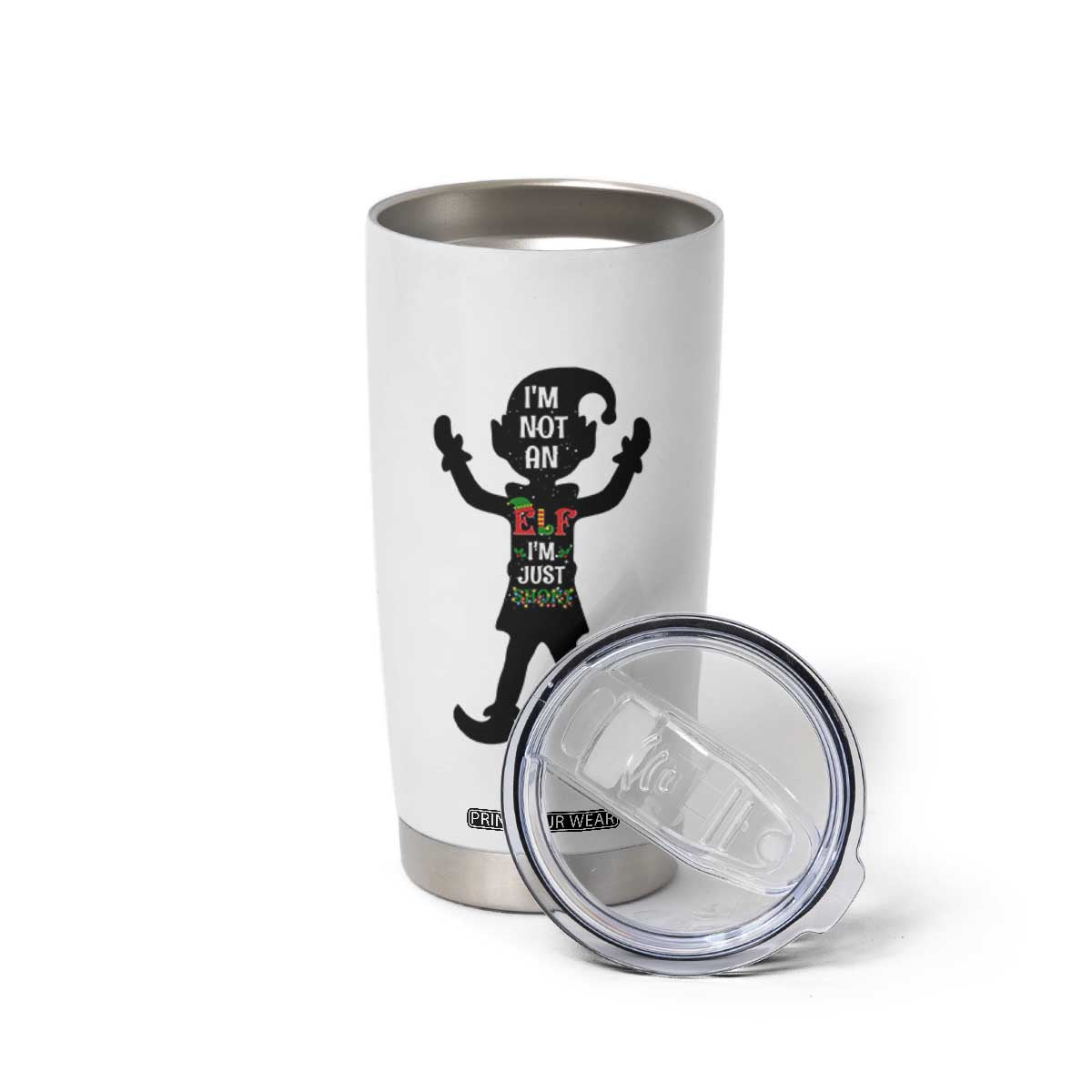 Funny Christmas Matching Family Tumbler Cup I Am Not An Elf Im Just Short TS14 Print Your Wear