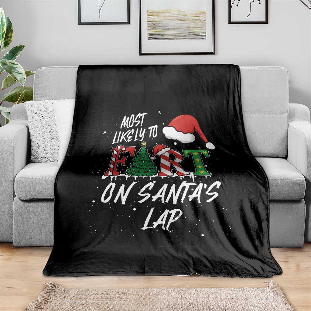 Funny Christmas Matching Family Throw Blanket Most Likely To Fart On Santa Lap TS14 Print Your Wear