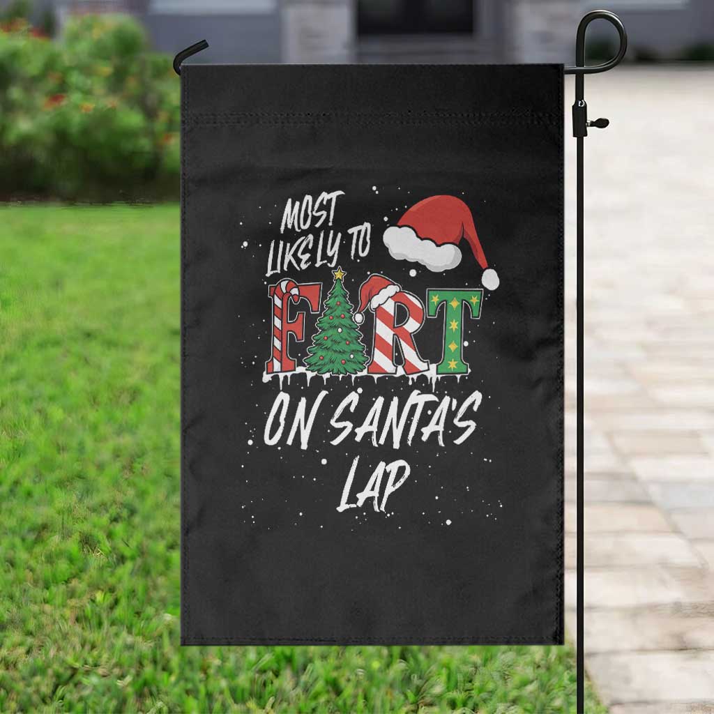 Funny Christmas Matching Family Garden Flag Most Likely To Fart On Santa Lap TS14 Print Your Wear