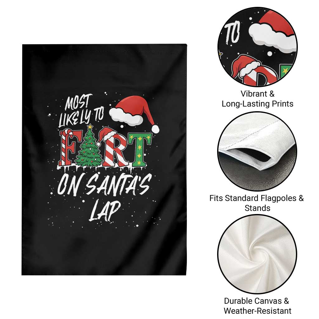 Funny Christmas Matching Family Garden Flag Most Likely To Fart On Santa Lap TS14 Print Your Wear