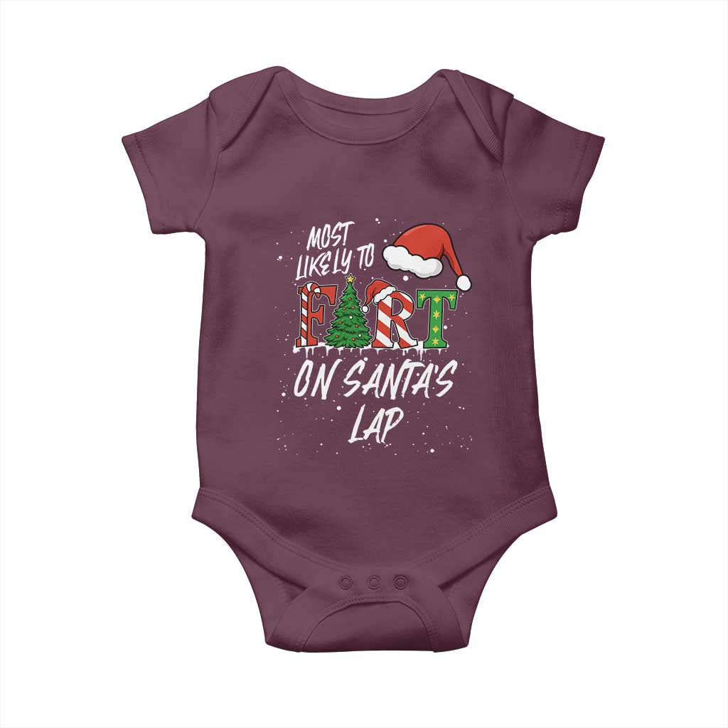 Funny Christmas Matching Family Baby Onesie Most Likely To Fart On Santa Lap TS14 Maroon Print Your Wear