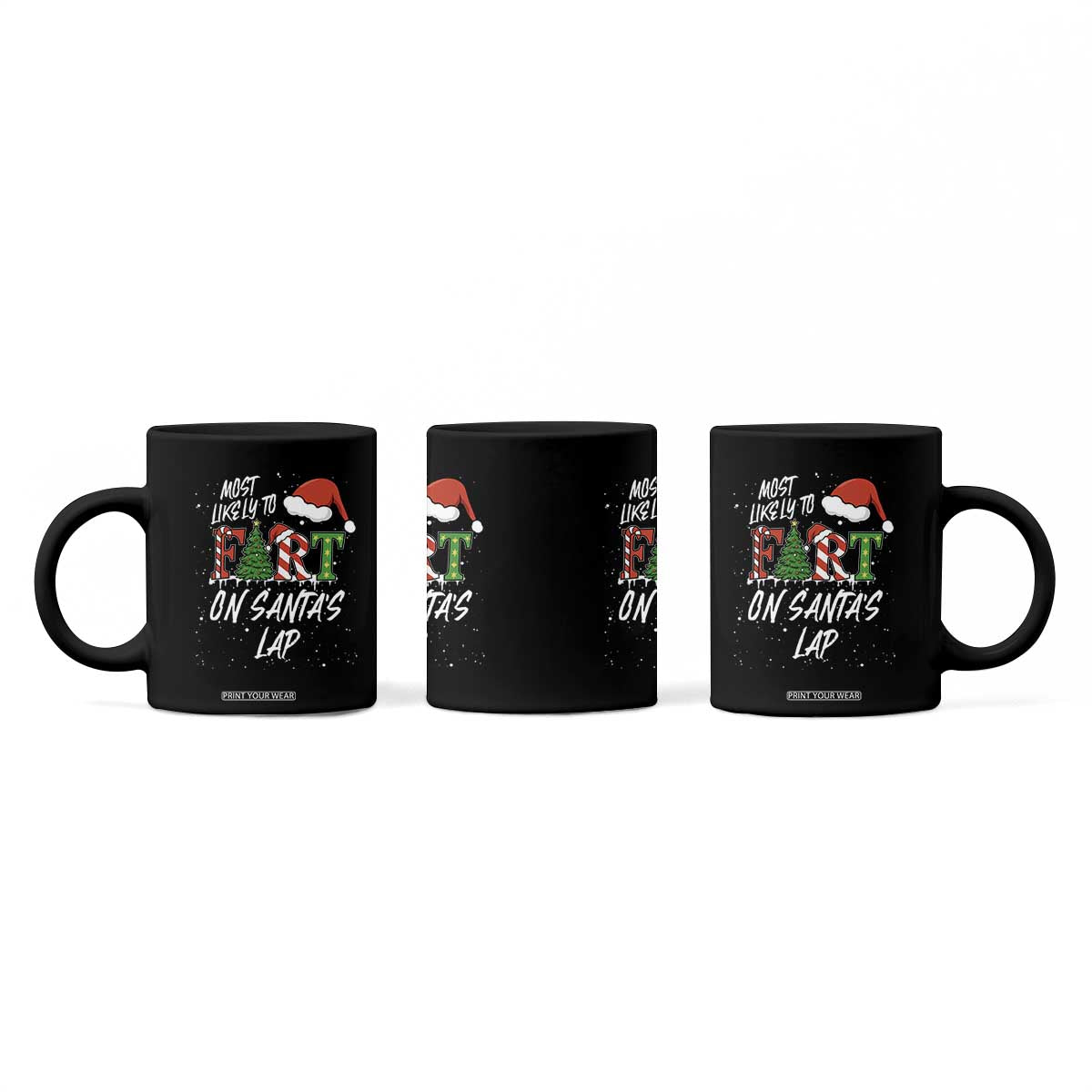 Funny Christmas Matching Family Coffee Mug Most Likely To Fart On Santa Lap TS14 Print Your Wear