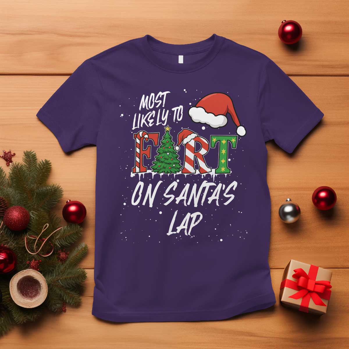Funny Christmas Matching Family T Shirt Most Likely To Fart On Santa Lap TS14 Purple Print Your Wear