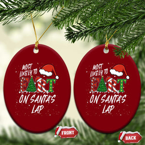 Funny Xmas Matching Family Ceramic Ornament Most Likely To Fart On Santa Lap TS14 Print Your Wear