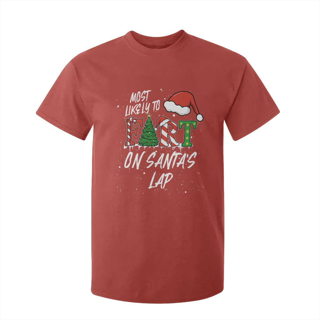 Funny Christmas Matching Family T Shirt For Kid Most Likely To Fart On Santa Lap TS14 Red Print Your Wear