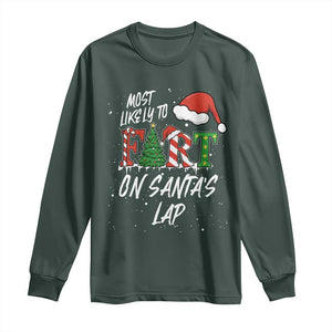 Funny Christmas Matching Family Long Sleeve Shirt Most Likely To Fart On Santa Lap TS14 Dark Forest Green Print Your Wear