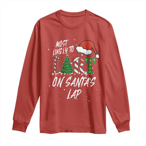 Funny Christmas Matching Family Long Sleeve Shirt Most Likely To Fart On Santa Lap TS14 Red Print Your Wear