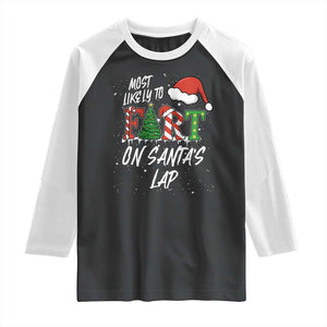 Funny Christmas Matching Family Raglan Shirt Most Likely To Fart On Santa Lap TS14 Black White Print Your Wear