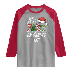 Funny Christmas Matching Family Raglan Shirt Most Likely To Fart On Santa Lap TS14 Sport Gray Red Print Your Wear
