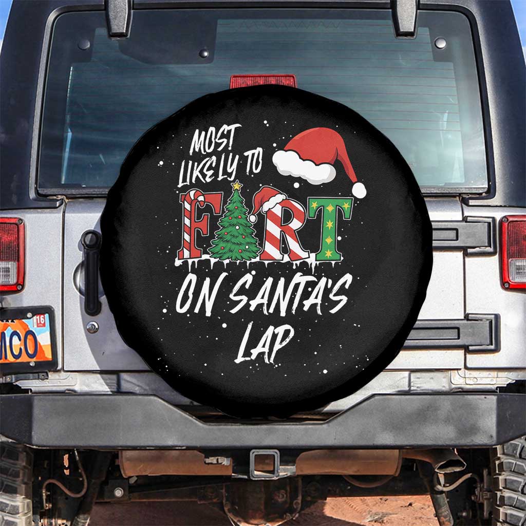 Funny Christmas Matching Family Spare Tire Cover Most Likely To Fart On Santa Lap TS14 No hole Black Print Your Wear