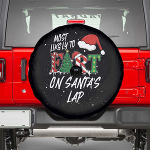 Funny Christmas Matching Family Spare Tire Cover Most Likely To Fart On Santa Lap TS14 Black Print Your Wear