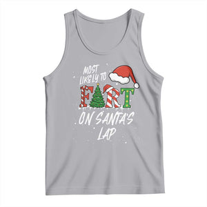 Funny Christmas Matching Family Tank Top Most Likely To Fart On Santa Lap TS14 Athletic Heather Print Your Wear