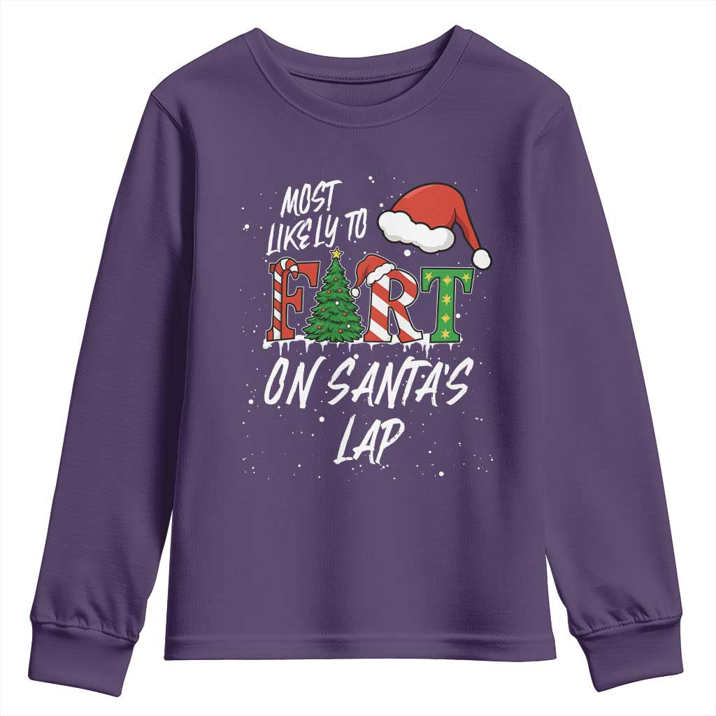 Funny Christmas Matching Family Youth Sweatshirt Most Likely To Fart On Santa Lap TS14 Purple Print Your Wear