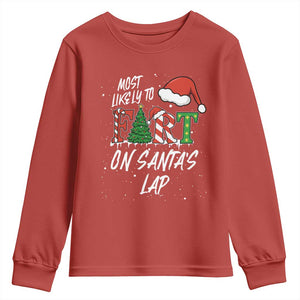 Funny Christmas Matching Family Youth Sweatshirt Most Likely To Fart On Santa Lap TS14 Red Print Your Wear
