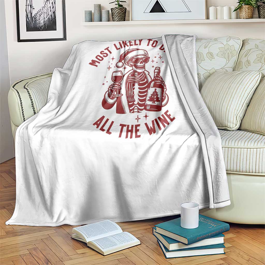 Funny Skeleton Christmas Throw Blanket Most Likely To Drink All The Wine TS14 Print Your Wear