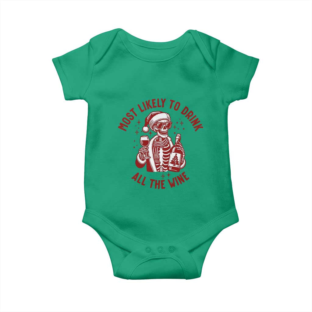 Funny Skeleton Christmas Baby Onesie Most Likely To Drink All The Wine TS14 Irish Green Print Your Wear