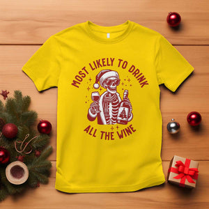 Funny Skeleton Christmas T Shirt Most Likely To Drink All The Wine TS14 Daisy Print Your Wear