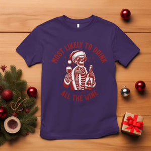 Funny Skeleton Christmas T Shirt Most Likely To Drink All The Wine TS14 Purple Print Your Wear