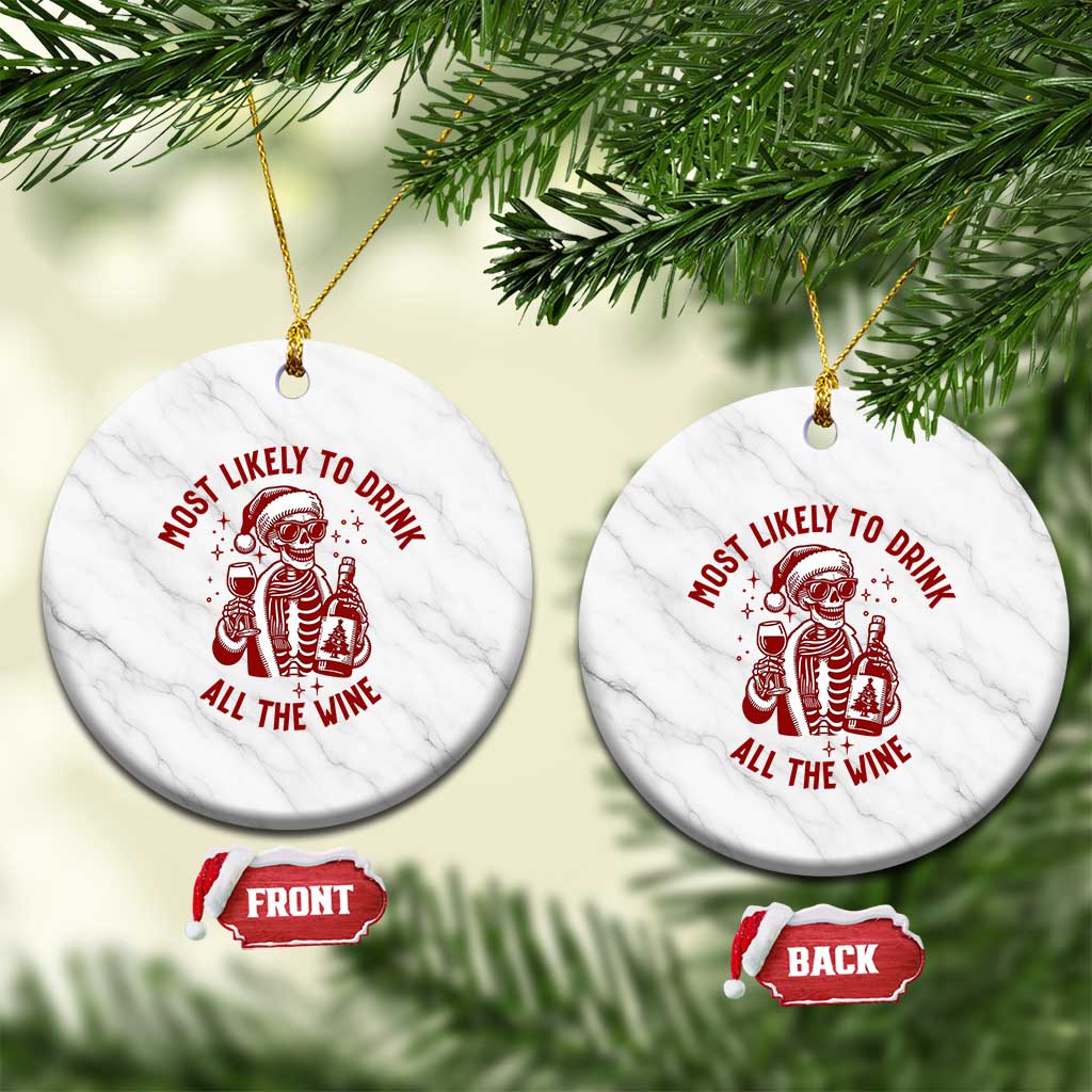Funny Skeleton Xmas Ceramic Ornament Most Likely To Drink All The Wine TS14 1pc White Marble Print Your Wear