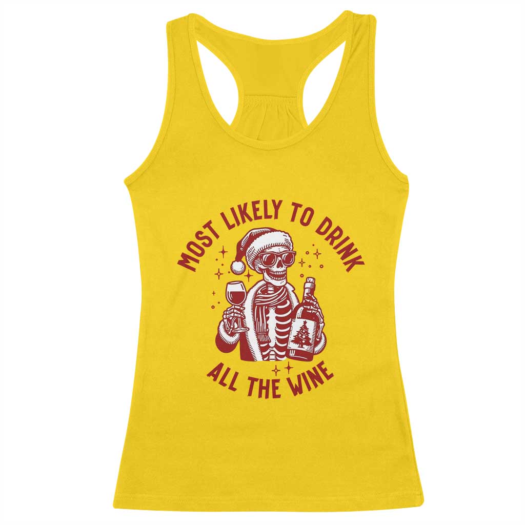 Funny Skeleton Christmas Racerback Tank Top Most Likely To Drink All The Wine TS14 Daisy Print Your Wear