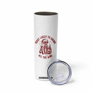 Funny Skeleton Christmas Skinny Tumbler Most Likely To Drink All The Wine TS14 Print Your Wear