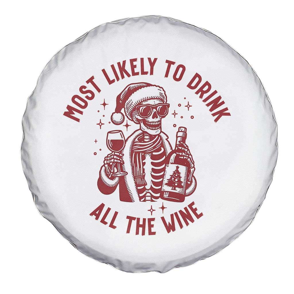 Funny Skeleton Christmas Spare Tire Cover Most Likely To Drink All The Wine TS14 Print Your Wear