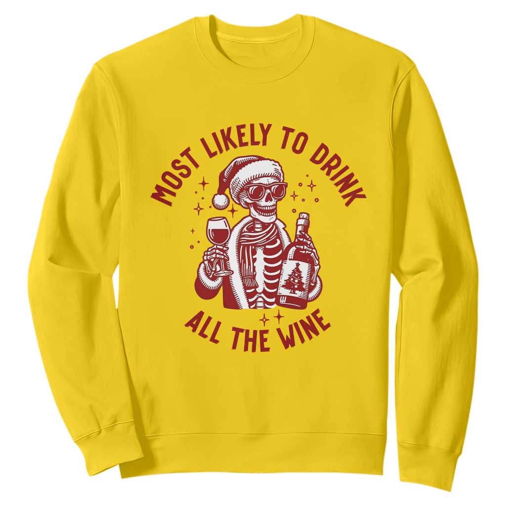 Funny Skeleton Christmas Sweatshirt Most Likely To Drink All The Wine TS14 Daisy Print Your Wear