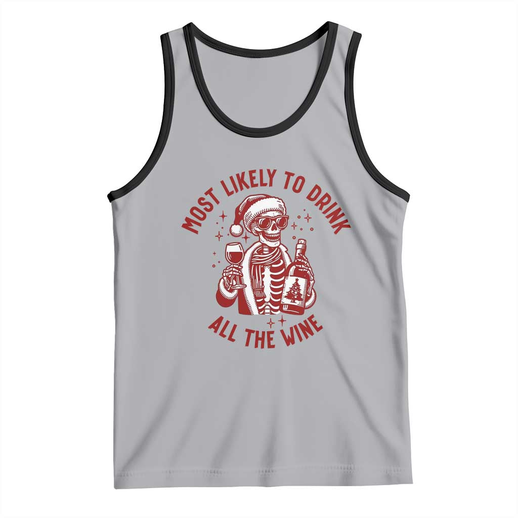 Funny Skeleton Christmas Tank Top Most Likely To Drink All The Wine TS14 Athletic Heather Black Print Your Wear