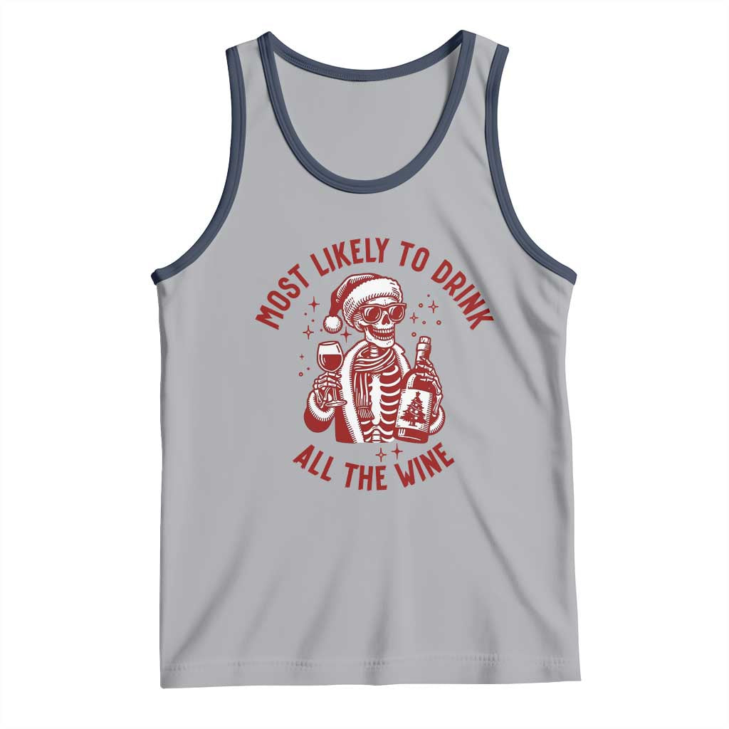 Funny Skeleton Christmas Tank Top Most Likely To Drink All The Wine TS14 Athletic Heather Navy Print Your Wear