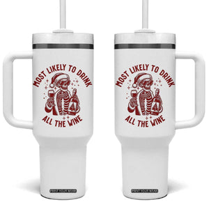 Funny Skeleton Christmas Tumbler With Handle Most Likely To Drink All The Wine TS14 One Size: 40 oz White Print Your Wear