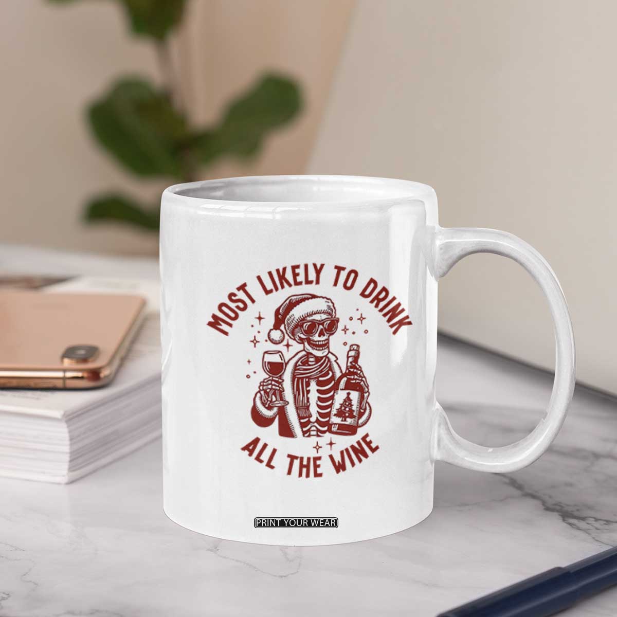 Funny Skeleton Christmas Coffee Mug Most Likely To Drink All The Wine TS14 Print Your Wear