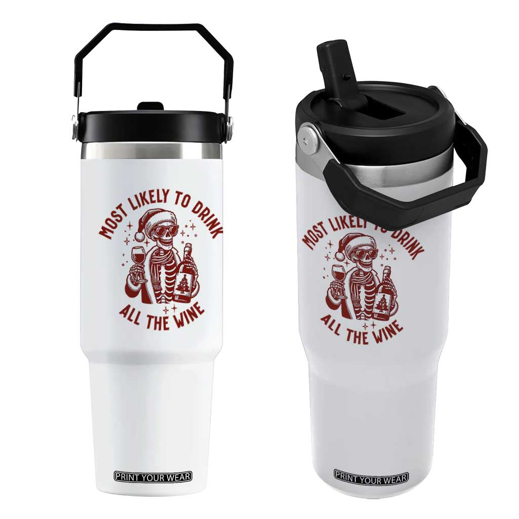 Funny Skeleton Christmas Flip Straw Tumbler Most Likely To Drink All The Wine TS14 One Size: 30 oz White Print Your Wear