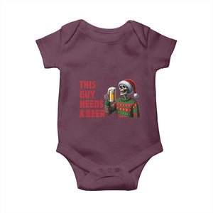 Funny Skeleton Beer Christmas Baby Onesie This Guy Needs A Beer TS14 Maroon Print Your Wear