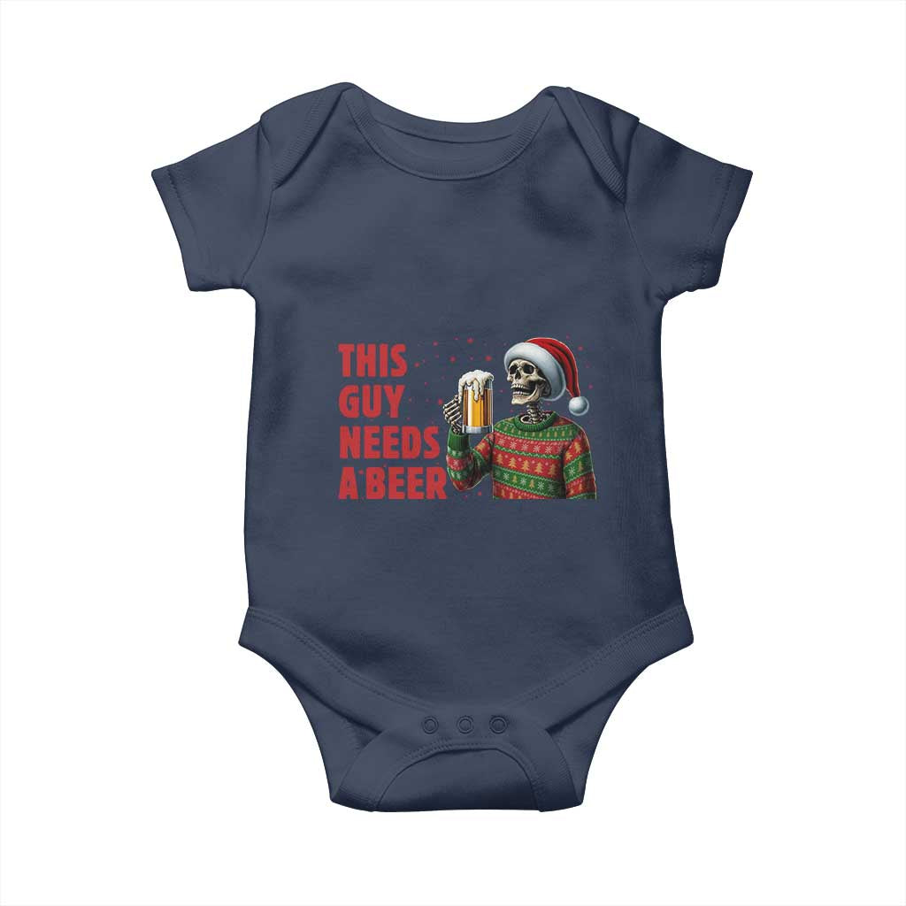 Funny Skeleton Beer Christmas Baby Onesie This Guy Needs A Beer TS14 Navy Print Your Wear