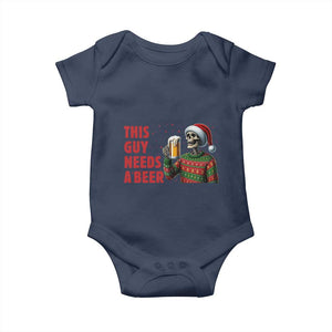 Funny Skeleton Beer Christmas Baby Onesie This Guy Needs A Beer TS14 Navy Print Your Wear