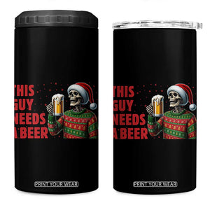 Funny Skeleton Beer Christmas 4 in 1 Can Cooler Tumbler This Guy Needs A Beer TS14 One Size: 16 oz Black Print Your Wear