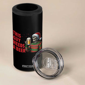 Funny Skeleton Beer Christmas 4 in 1 Can Cooler Tumbler This Guy Needs A Beer TS14 Print Your Wear